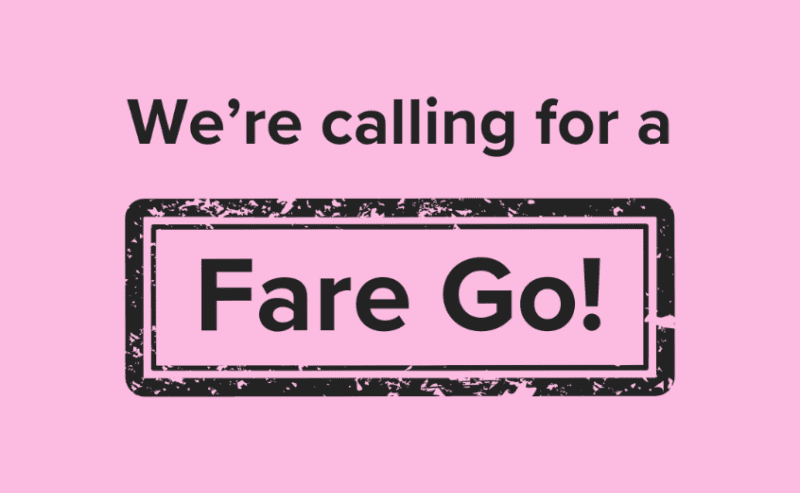 Graphic with text that reads "We're calling for a FARE GO!" with a pun on the word fare.